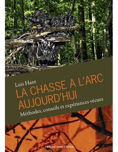 LIBRO "LA CHASSE A L ARC AUJOURDHUI" LUIS HANT